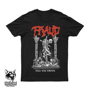 T-SHIRT - FRAUD - TELL THE TRUTH