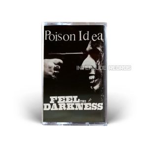 TAPE - POISON IDEA - FEEL THE DARKNESS